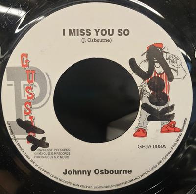 Пластинка 7 дюймов JOHNNY OSBOURNE I Miss You So GPJA008 Gussie P Record 1992 UK Reggae Ska Dub Б/у