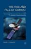 Книга The Rise and Fall of COMSAT : Technology, Business, and Government In Satellite Communications
