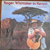 LP Пластинка ROGER WHITTAKER - Roger Whittaker In Kenya - A Musica 8129491 Tembo Records Канада Поп Б/У