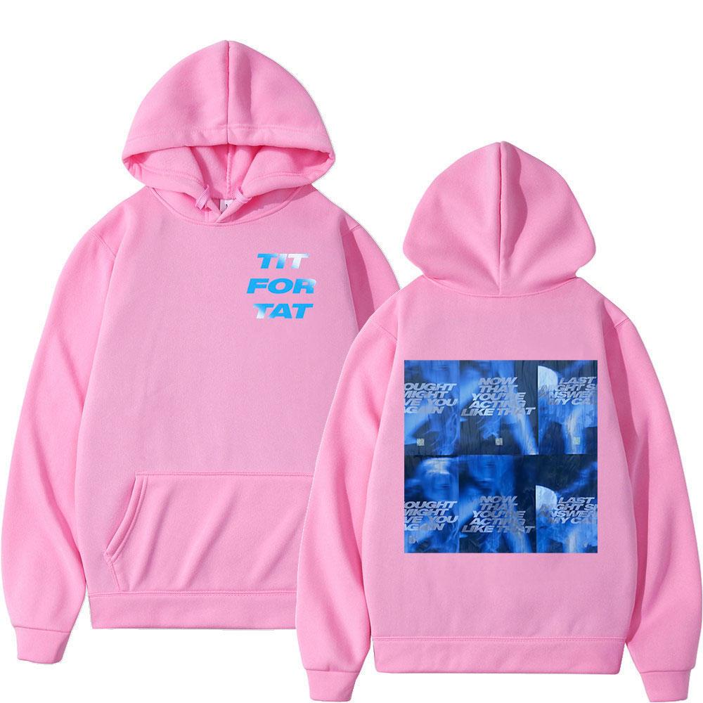 Tate McRae TIT FOR TAT New Album Now That You’re Acting Like That Hoodies Men Women Clothing Long Sleeves Hooded Sweatshirts