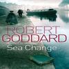 Sea Change by Robert Goddard Paperback Book 9780552164931