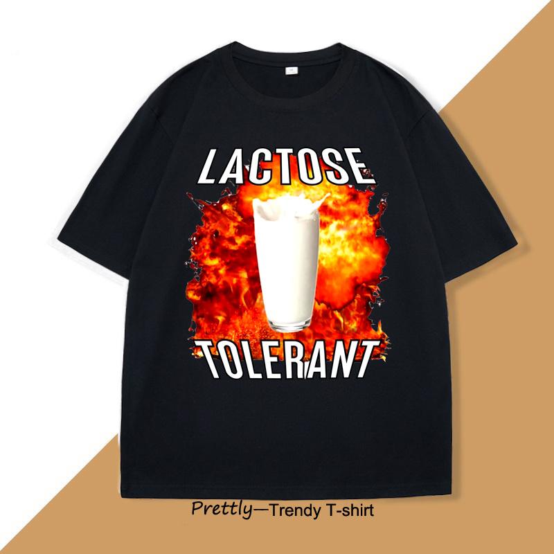 Lactose Tolerant Funny Meme Tshirt Men Women Cotton Casual Printing Loose Shortsleeved Mens Womens Tshirts Clothes Tops