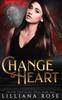 Книга Change Of Heart by Lilliana Rose - Paperback