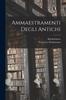 The Ammaestramenti Degli Antichi Book