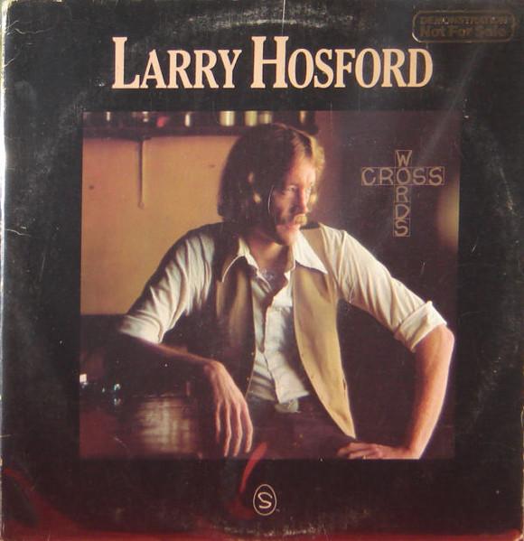 Виниловая пластинка LARRY HOSFORD - Cross Words SRL52003 SHELTER 1976 США Рок Б/у
