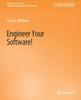 The Engineer Your Software! Book