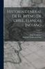 Книга Historia General De El Reyno De Chile, Flandes Indiano; Volume 1