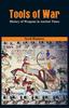 Книга Tools of War : History of Weapons In Ancient Times