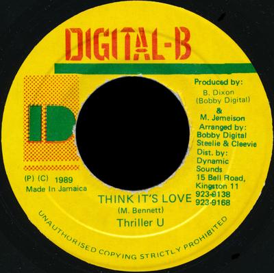 7-дюймовая пластинка THRILLER U - Think It's Love NONE Digital-B 1989 Ямайка Регги, Ска и Даб Б/У