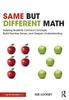 Книга Same But Different Math : Helping Students Connect Concepts, Build Number Sense, and Deepen Understanding
