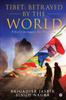 Книга Tibet : Betrayed by the World: Tibet's Struggle for Freedom
