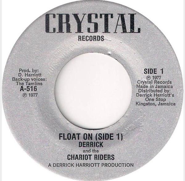 7-дюймовая пластинка DERRICK HARRIOTT THE CHARIOT RIDE Float On 516 Crystal Records 1977 Ямайка Регги Ска Даб Б/У