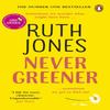 Never Greener by Ruth Jones Paperback Book 9781784162221