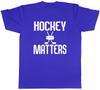 Hockey Matters Unisexs Unisex TShirt Tee