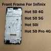 Для Infinix Hot 50 50i Pro 4G 5G Средняя рамка Передняя рамка LCD Панель корпуса Шасси Запчасти для ремонта X6881 X6720 X6882 X6531