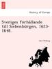 Книга Sveriges Fo Rha Llande Till Siebenbu Rgen, 1623-1648.