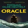 Oracle by Thomas Olde Heuvelt Hardback Book 9781529331929