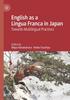 The English As a Lingua Franca In Japan : Towards Multilingual Practices Book