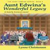 Aunt Edwinas Wonderful Legacy by Lynne Christensen Paperback Book 9781039145184