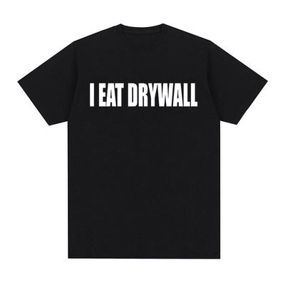 Футболка с забавным принтом мемов I EAT DRYWALL, шуточные топы, футболки с коротким рукавом, летние мужские и женские, модные, повседневные, хлопковые, свободного покроя, футболки