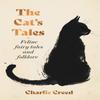 The Cats Tales by Charlie Creed Hardback Book 9781783969210
