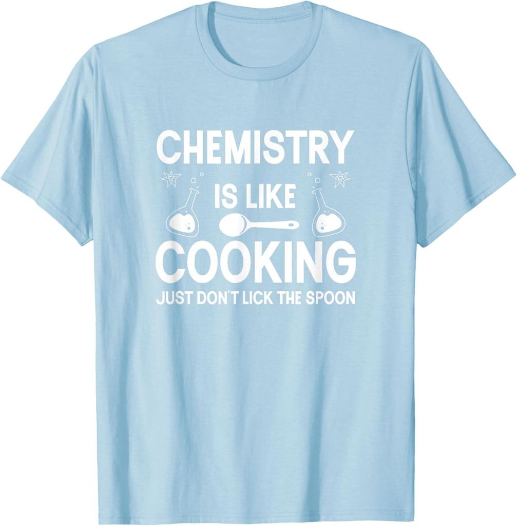 Science Chemistry Is Like Cooking Just Dont Lick Unisex T-Shirt