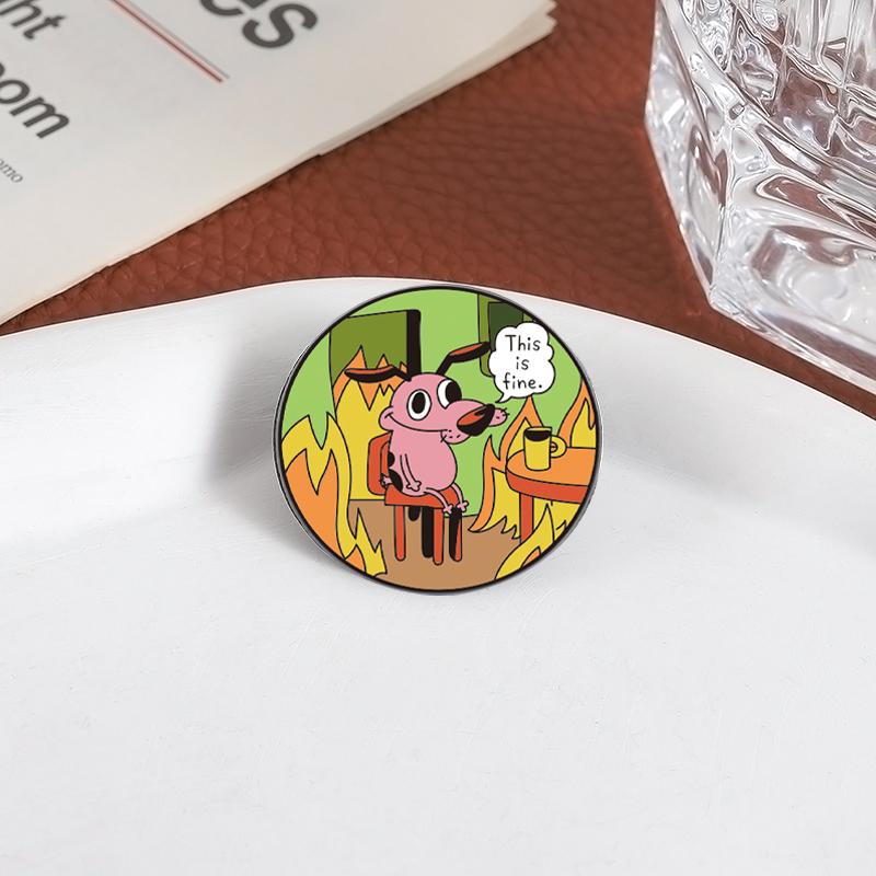 Cartoon Dog Animation UV Print Pins Custom This Is Fine Brooches Lapel Badges Clothes Funny Jewelry Gift for Kids Friends