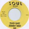7inch Record JOHNNY WEST - Tears Baby / It Ain't Love SOUL841 Soul 1962 UK Blues