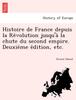 Книга Histoire De France Depuis La Révolution Jusqu'à La Chute Du Second Empire. Deuxième Édition, Etc.
