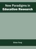 Книга New Paradigms In Education Research