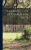 Книга Year Book ... City of Charleston, So. Ca; Yr. 1881