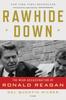 Книга Rawhide Down : The Near Assassination of Ronald Reagan