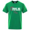 Cotton Tees Trust Me I'M Engineer Hip Hop Male T Shirt Oversized High Quality Tee Clothes Summer Street Cotton Casual Loose T-Shirts Men