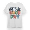 Men's Plus Size T-shirt With Is A Good Day Graphic Unisex White 100% Cotton Tee