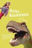Книга Rules For Roommates The Ultimate Guide To Reclaiming Your Space And Your Sanity by Mary Lou Podlasiak - Paperback