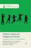 Книга Children, Media and Playground Cultures : Ethnographic Studies of School Playtimes