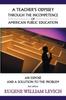 Книга A Teacher's Odyssey Through the Incompetence of American Public Education : An Expose and a Solution To the Problem