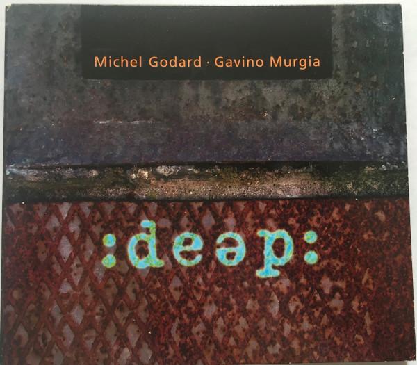 CD GODARD, MURGIA - Deep INT34152 Intuition Recor 2007 Germany Classical Used