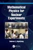 Книга Mathematical Physics for Nuclear Experiments