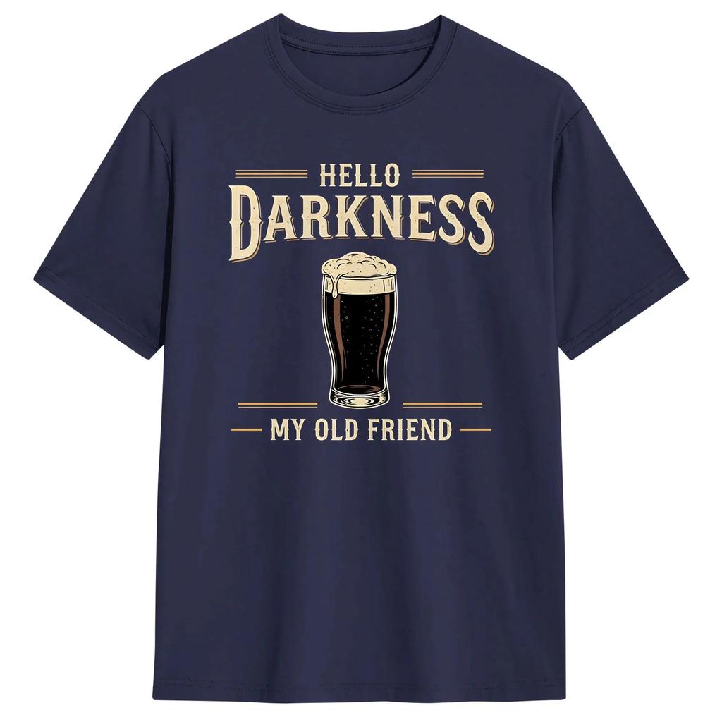 Hello Darkness My Old Friend Irish Stout Funny St Patricks Day Tshirt Summer Harajuku T Shirts Cotton Oneck Oversize Clothing