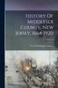 Книга History Of Middlesex County, New Jersey, 1664-1920; Volume 2