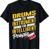 Funny Drum Set Drummer Percussionist Music Quote Gag Outfit T-Shirt