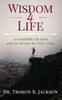 Книга Wisdom 4 Life : 23 Irresistible Life Laws and 1232 Recipes for Daily Living