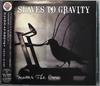CD SLAVES TO GRAVITY - Scatter The Crow ASCM6033 Gravitas Record 2008 Japan ObiRock Used