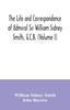 Книга The Life and Correspondence of Admiral Sir William Sidney Smith, G.C.B. (Volume I)