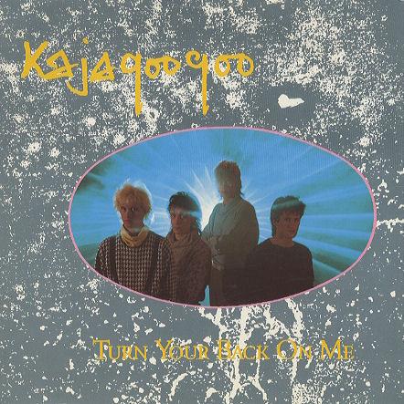 7inch Record KAJAGOOGOO - Turn Your Back On Me EMI5465 EMI 1984 UK Dance & Electronica Used