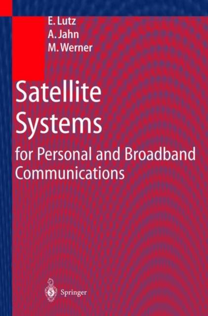 The Satellite Systems for Personal and Broadband Communications Book