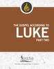 Книга The Gospel According To Luke, Part Two