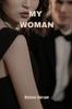 Книга My Woman : A Love Painful Story