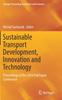 Книга Sustainable Transport Development, Innovation and Technology : Proceedings of the 2016 TranSopot Conference